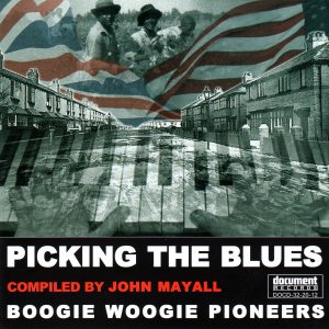 "Album cover for 'John Mayall’s Picking the Blues: Boogie Woogie Pioneers' featuring various artists, compiled by John Mayall.