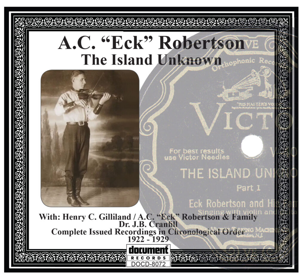 A.C. 'Eck' Robertson - The Island Unknown album cover featuring historic recordings from 1922-1929 by Eck Robertson and family