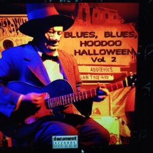 The Cover of Blues, Blues, Hoodoo, Halloween Vol. 2 (1925-1953)with Illustrated Album Notes and Discography - Hoodoo Blues Halloween Music