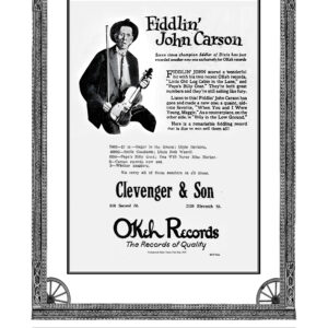 An Image of the Fiddlin 'John Carson OKeh Records Advert repurposed by Clevenger and Son