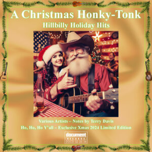"Cover of 'A Christmas Honky-Tonk: Hillbilly Holiday Hits' featuring a festive scene with a smiling older man in a cowboy hat playing guitar, accompanied by a woman in a Santa hat. Limited Edition 2024 release from Document Records.