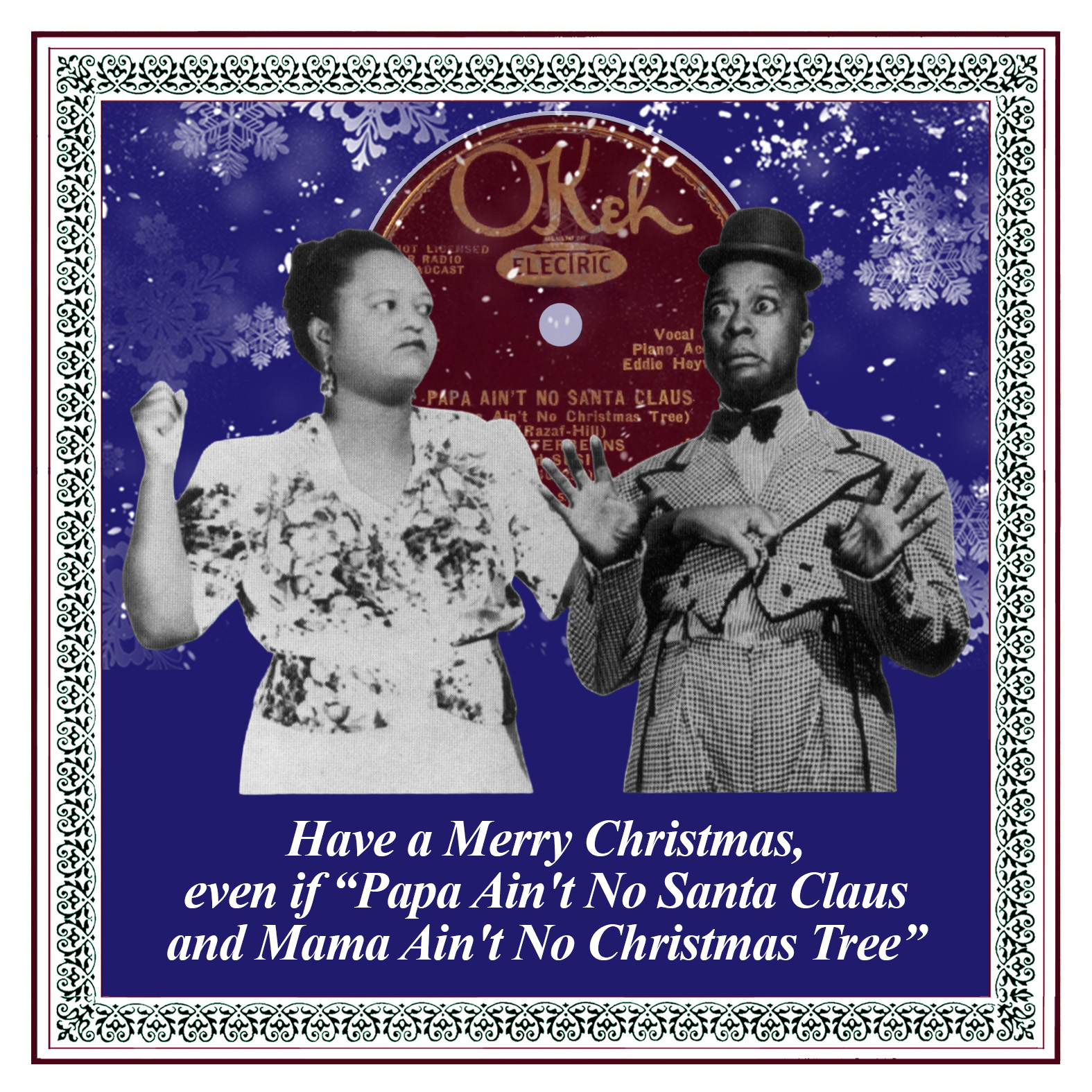Butterbeans and Susie performing, with a background featuring their 1930 song title "Papa Ain't No Santa Claus (Mama Ain't No Christmas Tree)" on an Okeh record label with festive snowflake accents.