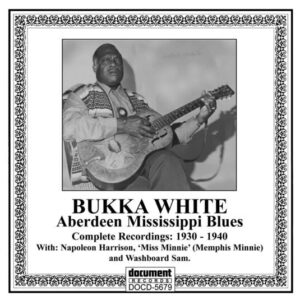 Black-and-white cover art featuring Bukka White playing a steel-bodied National guitar. The title "Bukka White – Aberdeen Mississippi Blues" appears prominently, along with the subtitle "Complete Recordings: 1930-1940," and a mention of contributions from Napoleon Harrison, 'Miss Minnie' (Memphis Minnie), and Washboard Sam. The Document Records logo is placed at the bottom, with ornate borders framing the design.