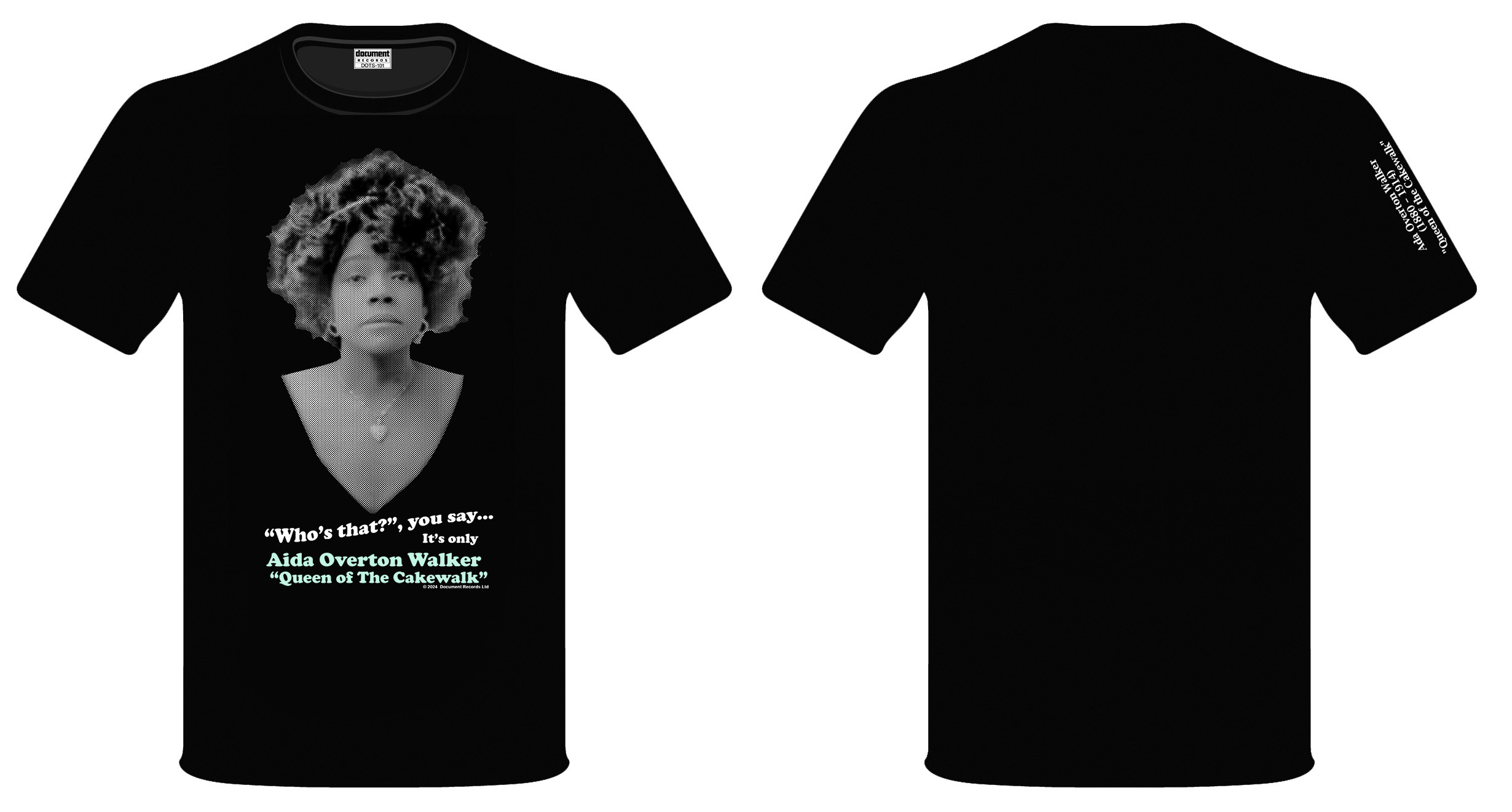 A black t-shirt featuring a striking image of Aida Overton Walker, an early 20th-century African American performer, wearing a voluminous hairstyle and a heart locket. The front design includes text that reads, "Who's that?", you say... It's only Aida Overton Walker, 'Queen of the Cakewalk.'" The back of the shirt has a small text detail on the sleeve.