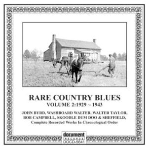 Rare Country Blues – Various Artists: Complete Recorded Works, Vol. 2 (1929–1943). Informative download booklet notes, detailed discography and audio notes.