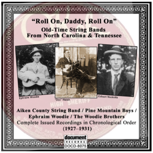 "Cover of 'Roll On, Daddy, Roll On' album featuring Old Time String Bands from North Carolina and Tennessee."