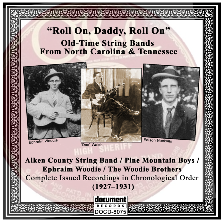 "Cover of 'Roll On, Daddy, Roll On' album featuring Old Time String Bands from North Carolina and Tennessee."