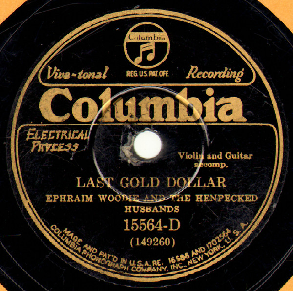 Vintage Victor record label for “Last Gold Dollar” by Ephraim Woodie & the Henpecked Husbands.