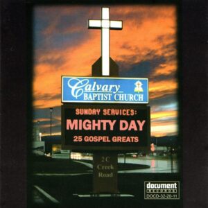 Album cover showing a church sign at sunset with the words "Sunday Services: Mighty Day – 25 Gospel Greats", from Document Records CD DOCD-32-20-11.