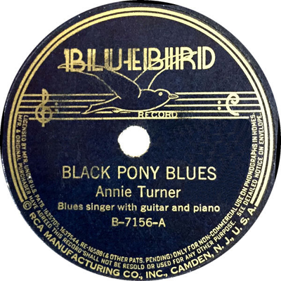 Vintage Bluebird record label for “Black Pony Blues” by Annie Turner. Gold-on-black label features a bird-on-stave design and track details including RCA manufacturing credits.