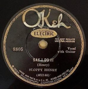 OKeh record label for Say I Do It by Sloppy Henry, catalogue number 8805