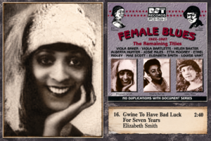 Elizabeth Smith portrait with Female Blues 1922–1927 JPCD-1526-2 album cover and “Gwine To Have Bad Luck For Seven Years”.